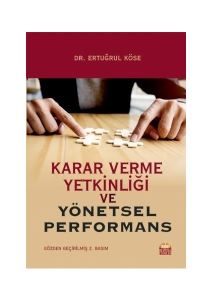 Karar Verme Yetkinliği ve Yönetsel Performans