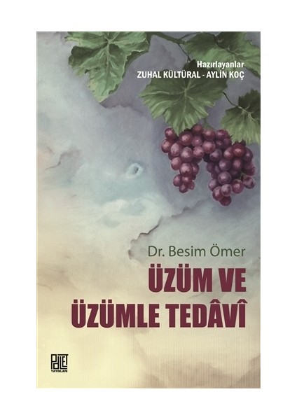 Üzüm ve Üzümle Tedavi