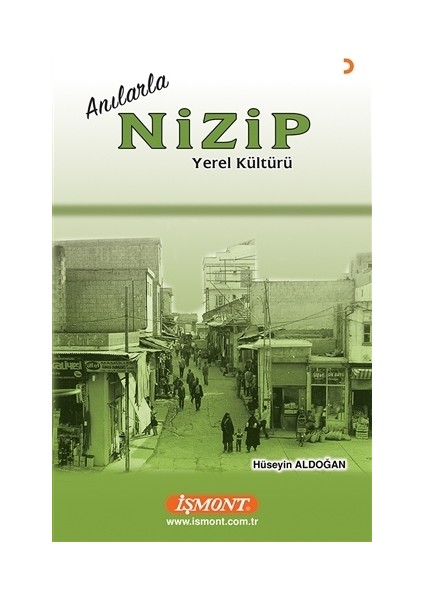 Anılarla Nizip Yerel Kültürü