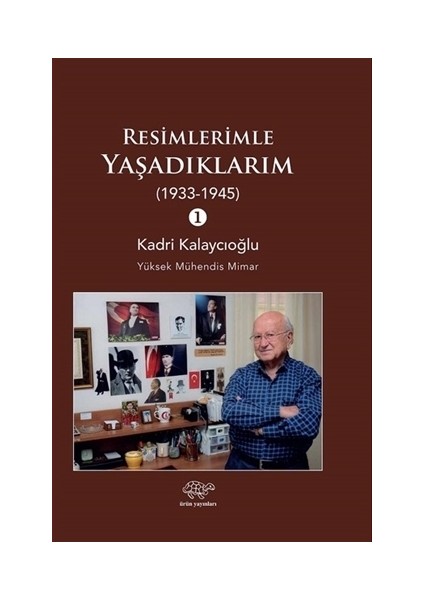 Resimlerimle Yaşadıklarım (1933-1945) 1