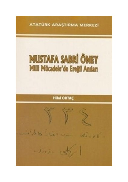 Mustafa Sabri Öney Milli Mücadele'de Ereğli Anıları