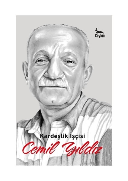 Kardeşlik İşçisi Cemil Yıldız