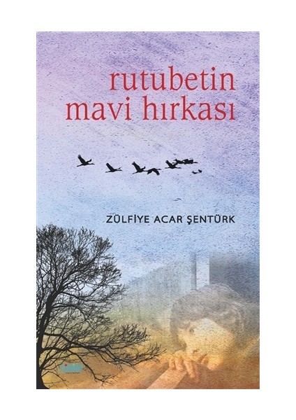 Rutubetin Mavi Hırkası