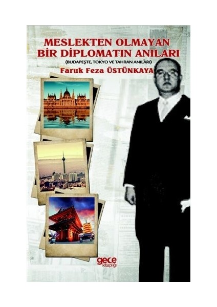Meslekten Olmayan Bir Diplomatın Anıları