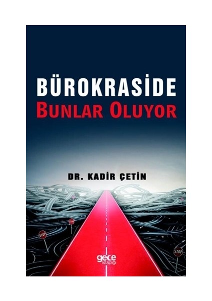 Bürokraside Bunlar Oluyor