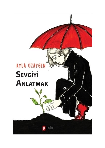 Sevgiyi Anlatmak