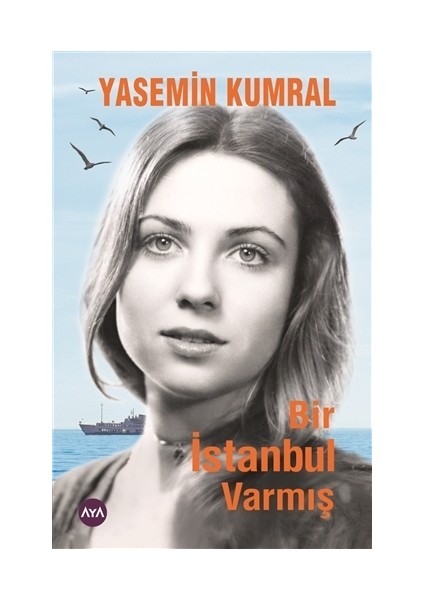 Bir İstanbul Varmış