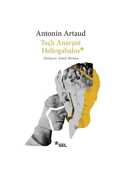Taçlı Anarşist Heliogabalos