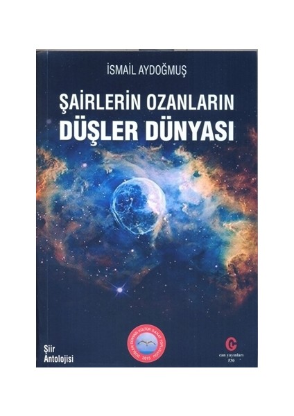 Şairlerin Ozanların Düşler Dünyası