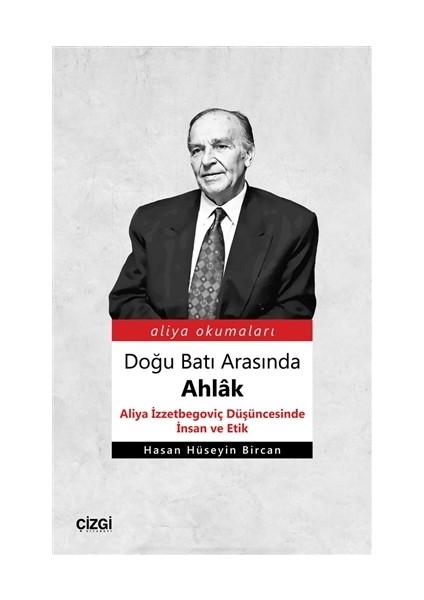 Doğu Batı Arasında Ahlak