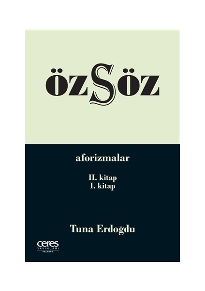 Özsöz - Aforizmalar (2.Kitap - 1.Kitap)