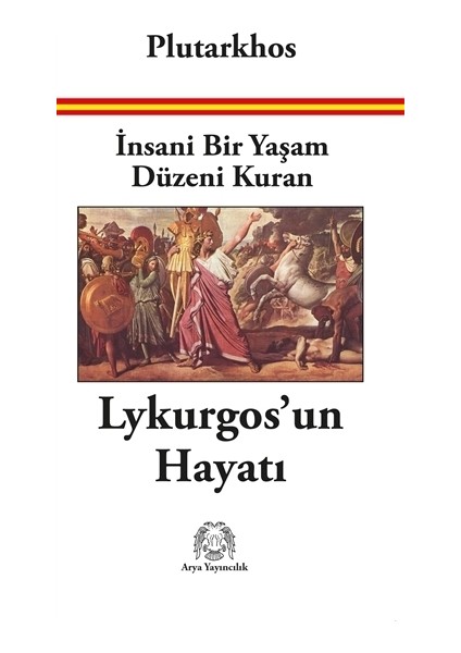 İnsani Bir Yaşam Düzeni Kuran Lykurgos’un Hayatı