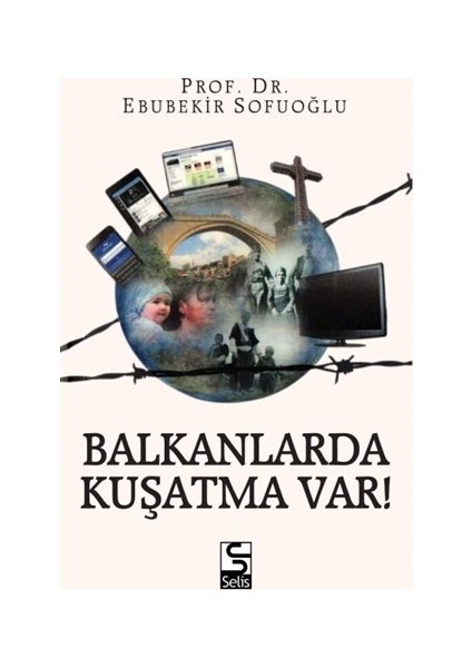 Balkanlarda Kuşatma Var!