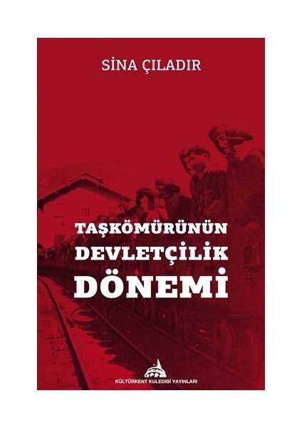 Taşkömürünün Devletçilik Dönemi