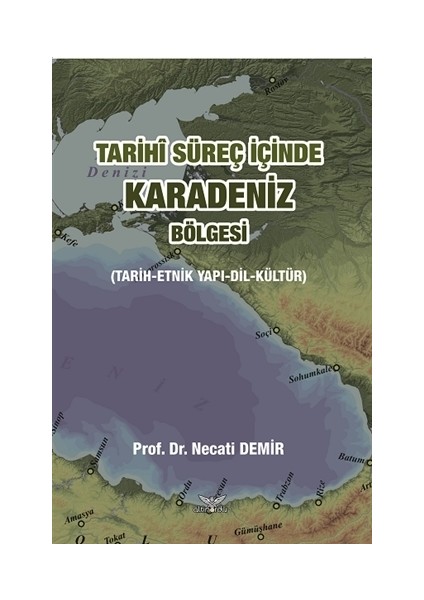 Tarihi Süreç İçinde Karadeniz Bölgesi