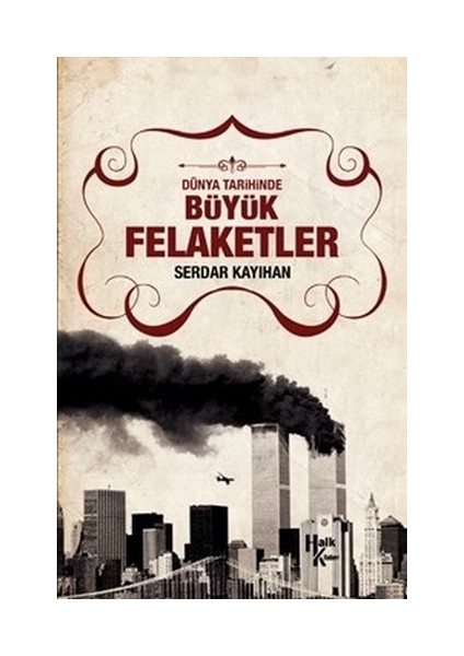 Dünya Tarihinde Büyük Felaketler