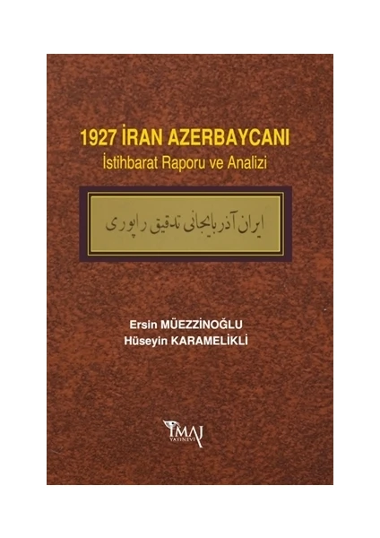 1927 İran Azerbaycanı İstihbarat Raporu ve Analizi