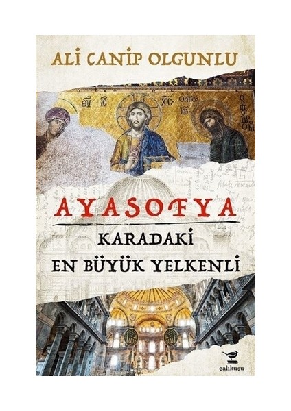 Ayasofya - Karadaki En Büyük Yelkenli