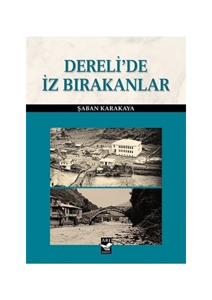 Dereli'de İz Bırakanlar