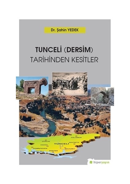 Tunceli (Dersim) Tarihinden Kesitler