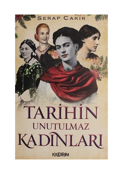 Tarihin Unutulmaz Kadınları