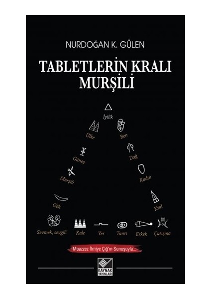 Tabletlerin Kralı Murşili