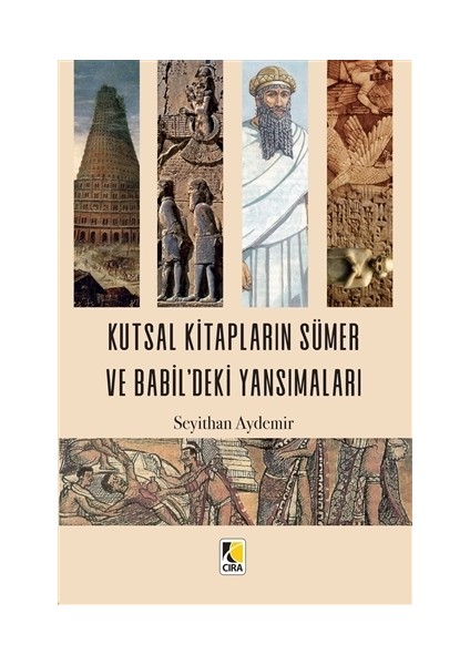 Kutsal Kitapların Sümer ve Babil'deki Yansımaları