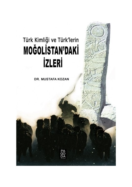 Türk Kimliği ve Türk’lerin Moğolistan’daki İzleri