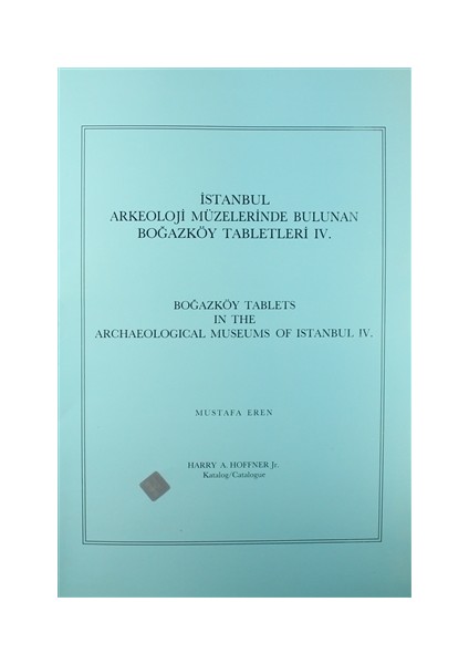 İstanbul Arkeoloji Müzelerinde Bulunan Boğazköy Tabletleri 4