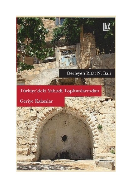Türkiye’deki Yahudi Toplumlarından Geriye Kalanlar