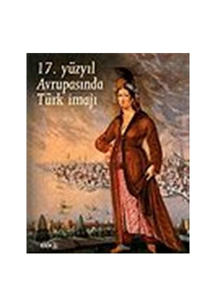 17.Yüzyıl Avrupasında Türk İmajı (Slovenya Sergisi)