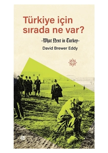 Türkiye İçin Sırada Ne Var?