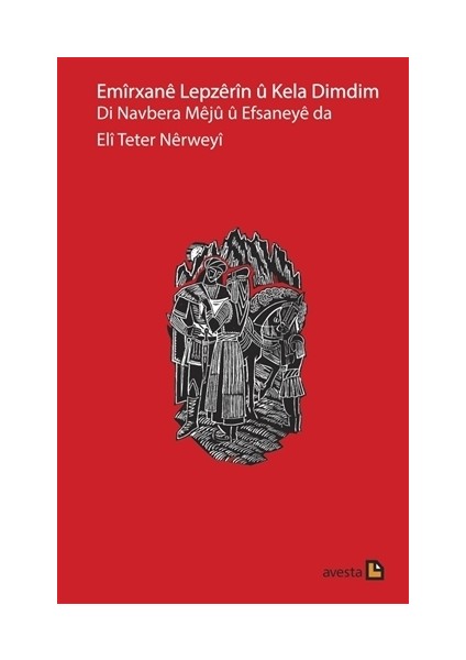 Emirxane Lepzerin u Kela Dimdim Di Navbera Mejü ü Efsaneye Da