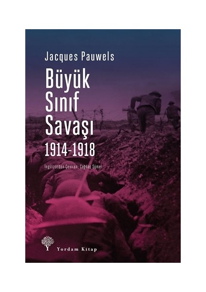 Büyük Sınıf Savaşı 1914 - 1918