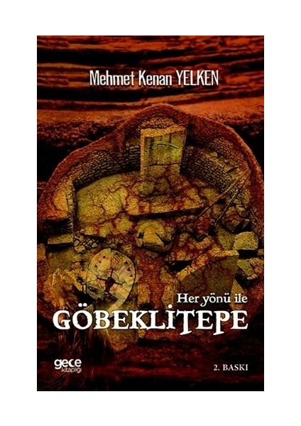 Her Yönü İle Göbeklitepe