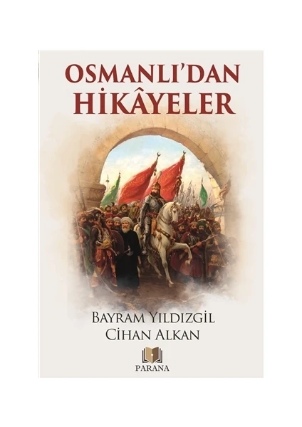 Osmanlı'dan Hikayeler