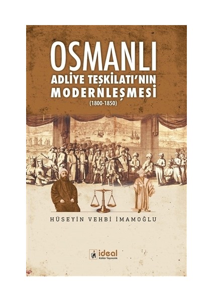 Osmanlı Adliye Teşkilatı'nın Modernleşmesi