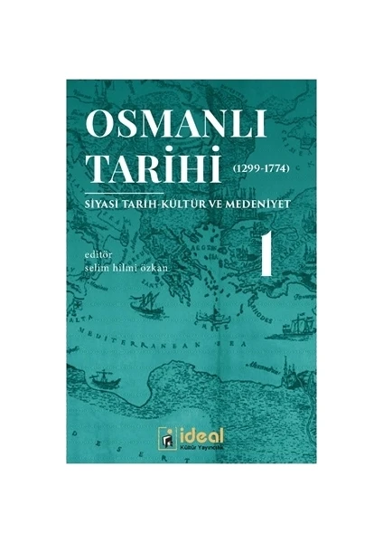 Osmanlı Tarihi 1 (1299-1774)