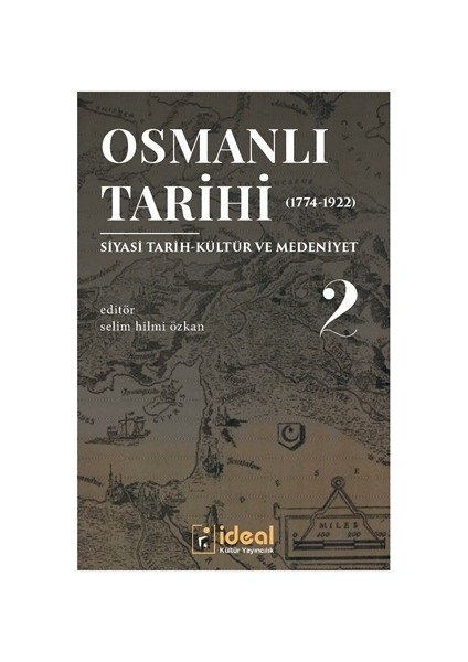 Osmanlı Tarihi 2 (1744-1922)