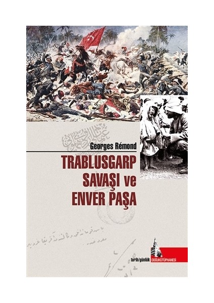 Trablusgarp Savaşı ve Enver Paşa