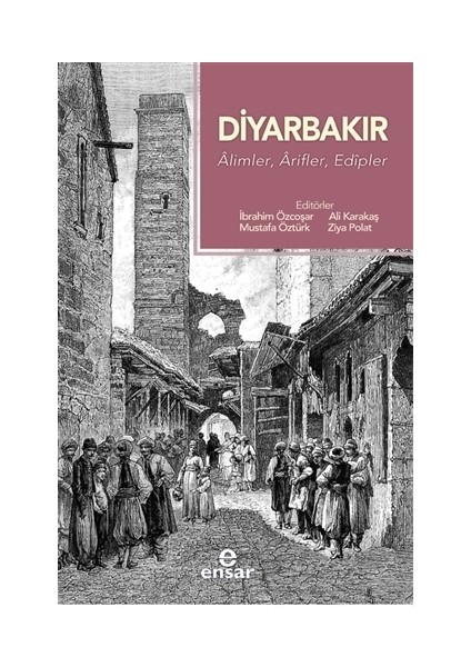Diyarbakır - Alimler, Arifler, Edipler