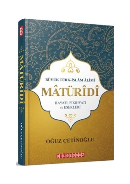 Büyük Türk İslam Alimi Maturidi Hayatı Fikriyatı ve Eserleri