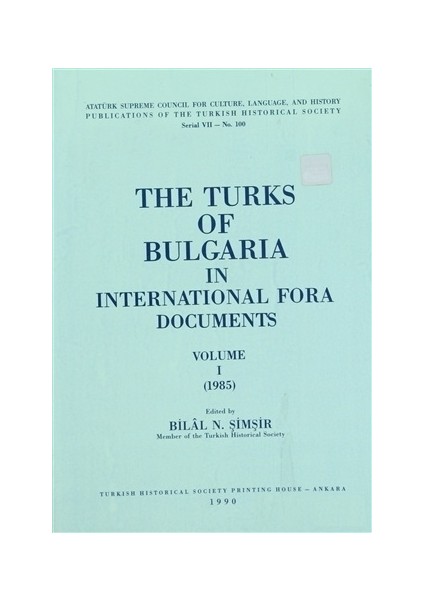 The Turks of Bulgaria in International Fora Documents Volume 1-2 (Takım)
