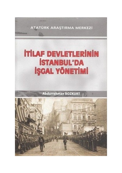 İtilaf Devletlerinin İstanbul'da İşgal Yönetimi