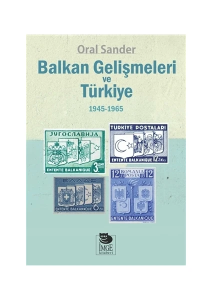 Balkan Gelişmeleri ve Türkiye (1945/1965)