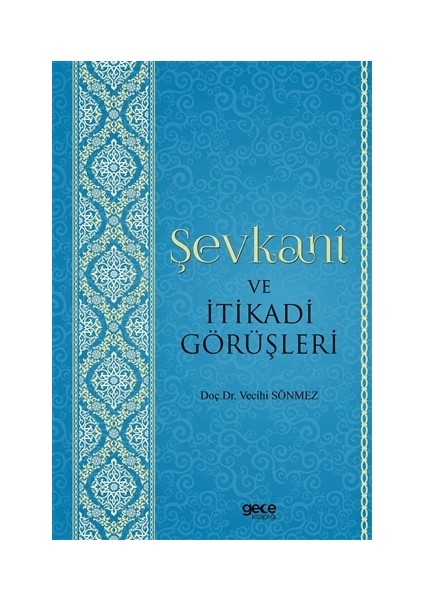 Şevkani ve İtikadi Görüşleri