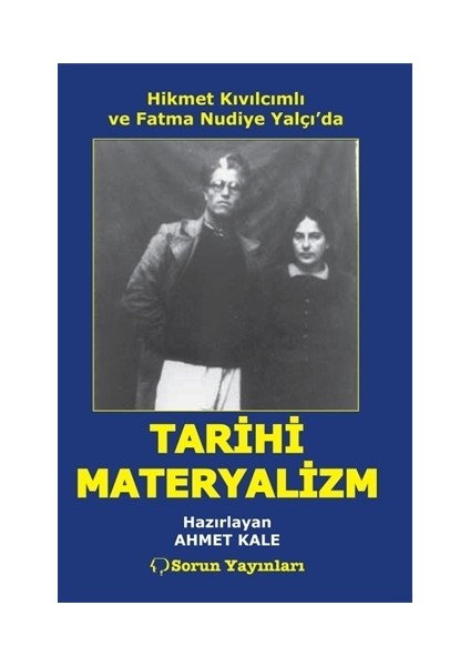 Hikmet Kıvılcımlı ve Fatma Nudiye Yalçı'da Tarihi Materyalizm