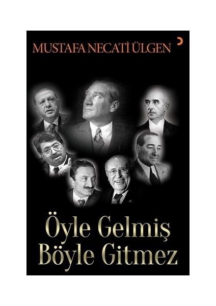 Öyle Gelmiş Böyle Gitmez