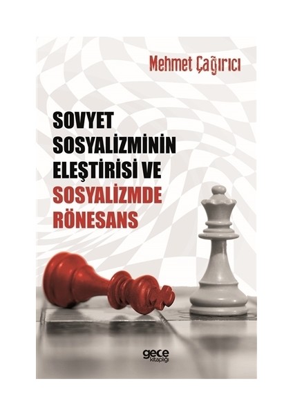 Sovyet Sosyalizminin Eleştirisi ve Sosyalizmde Rönesans