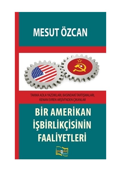 Bir Amerikan İşbirlikçisinin Faaliyetleri